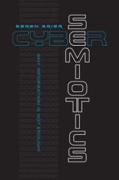 book Cybersemiotics: Why Information Is Not Enough!