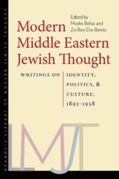 book Modern Middle Eastern Jewish Thought: Writings on Identity, Politics, and Culture, 1893-1958