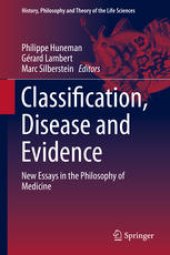 book Classification, Disease and Evidence: New Essays in the Philosophy of Medicine