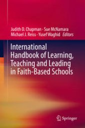 book International Handbook of Learning, Teaching and Leading in Faith-Based Schools