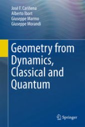 book Geometry from Dynamics, Classical and Quantum