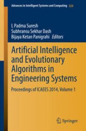 book Artificial Intelligence and Evolutionary Algorithms in Engineering Systems: Proceedings of ICAEES 2014, Volume 1