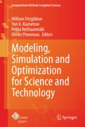 book Modeling, Simulation and Optimization for Science and Technology