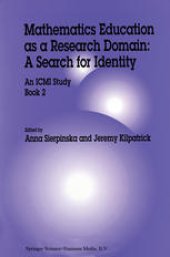 book Mathematics Education as a Research Domain: A Search for Identity: An ICMI Study Book 2