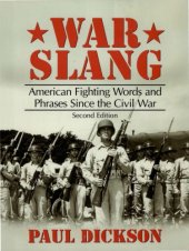 book War Slang: American Fighting Words and Phrases since the Civil War