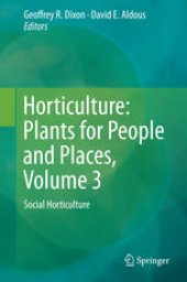 book Horticulture: Plants for People and Places, Volume 3: Social Horticulture