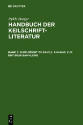 book Handbuch der Keilschriftliteratur, Bd. II: Supplement zu Band I. Anhang: Zur Kuyunjik-Sammlung