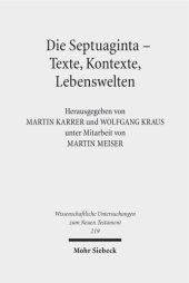 book Die Septuaginta - Texte, Kontexte, Lebenswelten: Internationale Fachtagung veranstaltet von Septuaginta Deutsch (LXX.D), Wuppertal 20.-23. Juli 2006