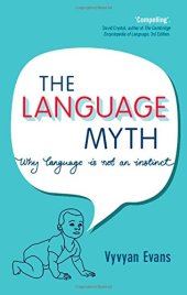 book The Language Myth: Why Language Is Not an Instinct