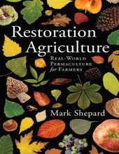 book Restoration Agriculture - Real-World Permaculture for Farmers