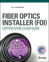 book Fiber Optics Installer (FOI) Certification Exam Guide