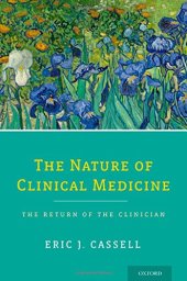 book The Nature of Clinical Medicine: The Return of the Clinician