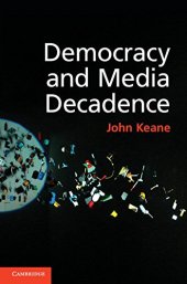 book Democracy and Media Decadence