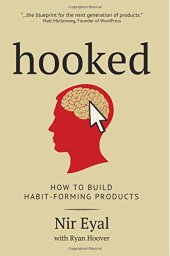 book Hooked: A Guide to Building Habit-Forming Products