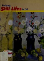 book Painting Still Lifes in Oil