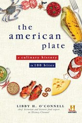 book The American Plate: A Culinary History in 100 Bites