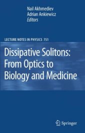 book Dissipative Solitons: From Optics to Biology and Medicine