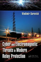 book Cyber and Electromagnetic Threats in Modern Relay Protection