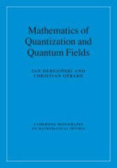 book Mathematics of Quantization and Quantum Fields