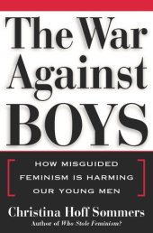 book The War Against Boys: How Misguided Feminism Is Harming Our Young Men