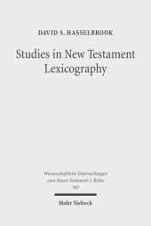 book Studies in New Testament Lexicography: Advancing toward a Full Diachronic Approach with the Greek Language