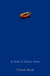 book A God of One's Own: Religion's Capacity for Peace and Potential for Violence