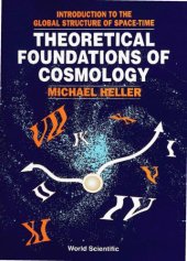 book Theoretical Foundations of Cosmology: Introduction to the Global Structure of Space-Time