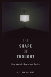 book The Shape of Thought: How Mental Adaptations Evolve