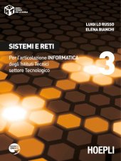 book Sistemi e Reti: Per l'Articolazione Informatica degli Istituti Tecnici Settore Tecnologico (Volume 3)