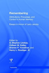 book Remembering: Attributions, Processes, and Control in Human Memory