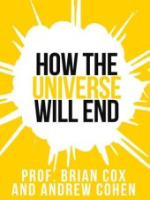 book How the universe will end