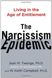 book The Narcissism Epidemic: Living in the Age of Entitlement