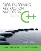 book Problem Solving, Abstraction, and Design using C++