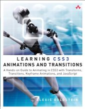 book Learning CSS3 Animations and Transitions: A Hands-on Guide to Animating in CSS3 with Transforms, Transitions, Keyframes, and JavaScript