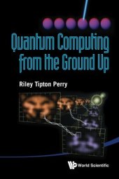 book Quantum Computing from the Ground Up