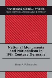 book National Monuments and Nationalism in 19th Century Germany