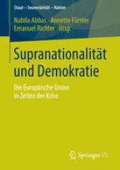 book Supranationalität und Demokratie: Die Europäische Union in Zeiten der Krise