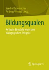 book Bildungsqualen: Kritische Einwürfe wider den pädagogischen Zeitgeist