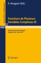 book Fonctions de Plusieurs Variables Complexes III: Séminaire François Norguet Octobre 1975 – Juin 1977