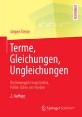 book Terme, Gleichungen, Ungleichungen: Rechenregeln begründen, Fehlerfallen vermeiden