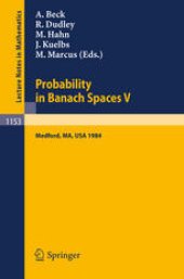 book Probability in Banach Spaces V: Proceedings of the International Conference held in Medford, USA, July 16–27, 1984