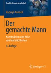 book Der gemachte Mann: Konstruktion und Krise von Männlichkeiten