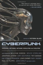 book Cyberpunk: Stories of Hardware, Software, Wetware, Evolution, and Revolution