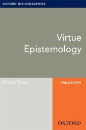 book Virtue Epistemology: Oxford Bibliographies Online Research Guide