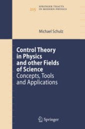 book Control Theory in Physics and other Fields of Science: Concepts, Tools, and Applications