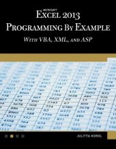 book Microsoft Excel 2013 Programming by Example with VBA, XML, and ASP