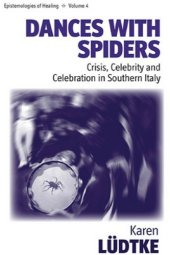 book Dances With Spiders: Crisis, Celebrity and Celebration in Southern Italy