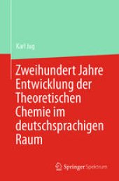 book Zweihundert Jahre Entwicklung der Theoretischen Chemie im deutschsprachigen Raum