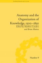 book Anatomy and the Organization of Knowledge, 1500–1850