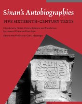 book Sinan's Autobiographies: Five Sixteenth-century Texts